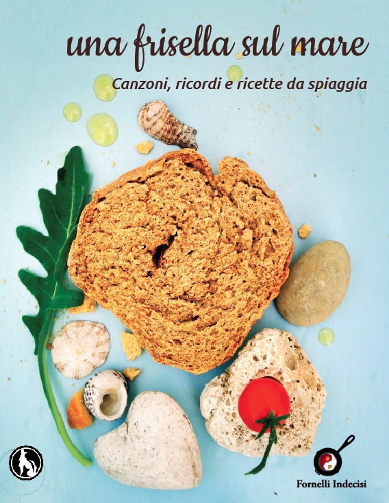 una-frisella-sul-mare-canzoni-ricordi-e-ricette-da-spiaggia